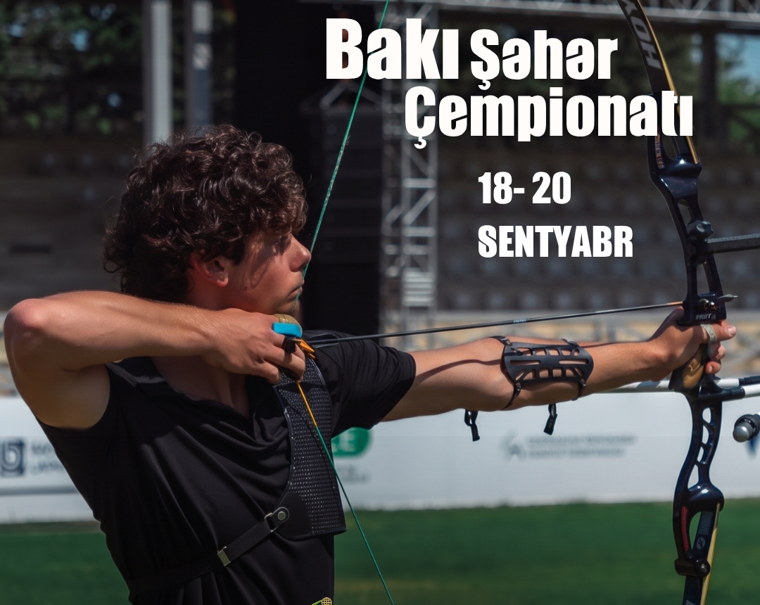 Kamandan oxatma üzrə Bakı şəhər çempionatı keçiriləcək  