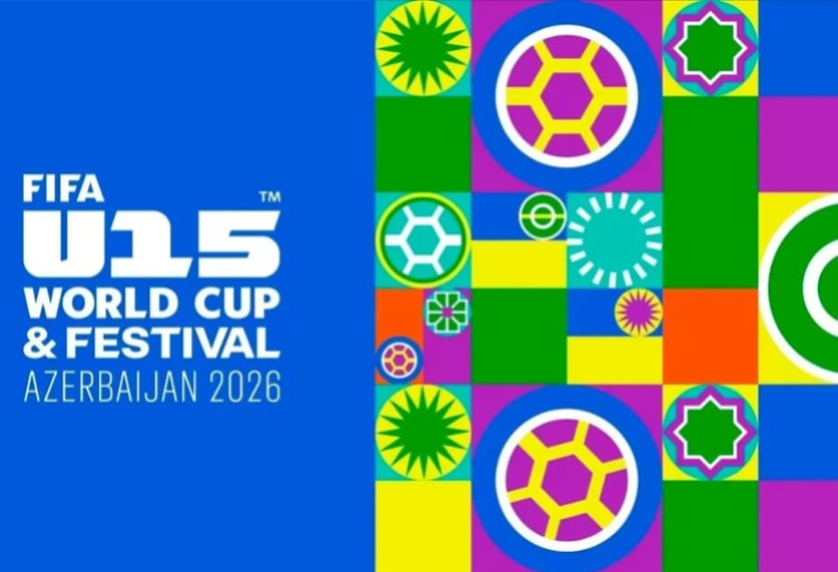 Bakıda FIFA U-15 dünya çempionatına start verilir