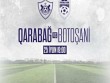 &quot;Qarabağ&quot; bu gün ilk yoxlama oyununu keçirəcək