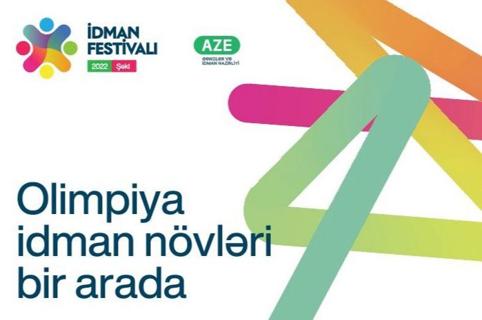 “İdman festivalı 2022”yə start verildi 
