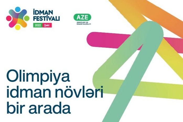 &ldquo;İdman festivalı 2022&rdquo;yə start verildi&nbsp;