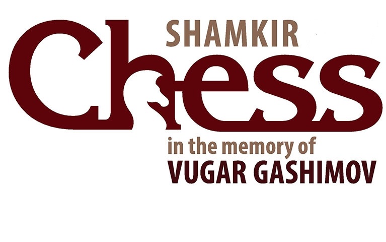 "ShamkirChess"in vaxtı müəyyənləşib